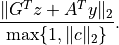 \frac{ \|G^Tz + A^Ty\|_2 }{ \max\{1, \|c\|_2\} }.